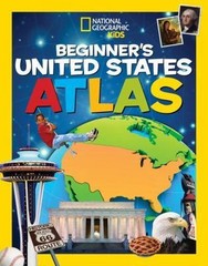 National Geographic Kids Beginner’s United States Atlas