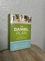 The Daniel Plan Ser.: The Daniel Plan : 40 Days to a Healthier Life by Daniel G.