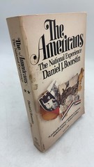 The Americans: The National Experience Daniel J. Boorstin Paperback 1965