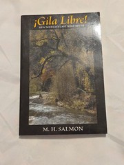 Gila Libre!: New Mexico’s Last Wild River by Salmon, M. H. 127 Pages, Clean Page