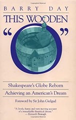This Wooden O : Shakespeare’s Globe Reborn: Achieving an American