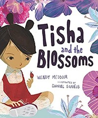 Tisha and the Blossoms Picture Book Wendy Meddour