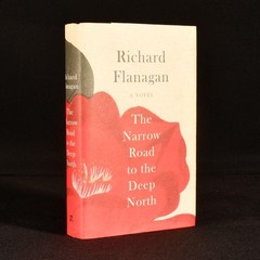 The Narrow Road to the Deep North: A novel – hardcover Flanagan, Richard