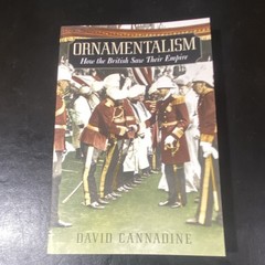 Ornamentalism by David Cannadine Trade Paperback 2002 Oxford University Press