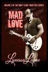 Mad Love: Volume 3 of the Don’t Close Your Eyes Series (Dcye) (paperback)