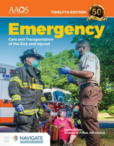 Emergency Care and Transportation of the Sick and Injured Essentials Package,…
