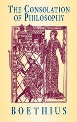 THE CONSOLATION OF PHILOSOPHY By Boethius **BRAND NEW**
