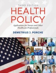 Health Policy : Application for Nurses and Other Healthcare Professionals by…