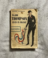 Major Thompson Lives In France by Pierre Daninos. 8th Impression. 1955. HCDJ