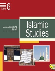 Weekend Learning Series – Islamic Studies Level 6