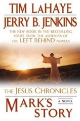 Mark’s Story:(Jesus Chronicles (Putnam)) – Hardcover By LaHaye, Tim – VERY GOOD