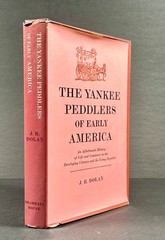 The Yankee Peddlers of Early America by J R Dolan, First 1st Ed, VG, HC, 1964