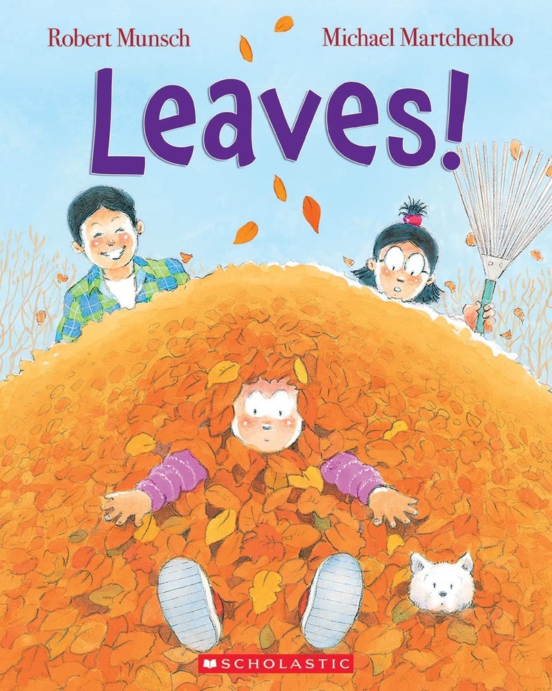 Leaves! – paperback Munsch, Robert|Martchenko, Michael