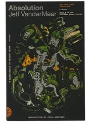Absolution (The Southern Reach Series Book 4)
