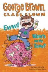 Eww! What’s on My Shoe? #11 (George Brown, Class Clown) – Paperback – GOOD
