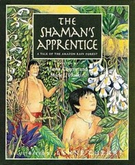 The Shaman’s Apprentice: A Tale of the Amazon Rain Forest – Paperback – GOOD