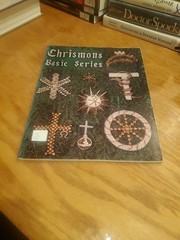 Chrismons Basic Series: Instructions for Making by Frances Kipps Spencer 1972 PB