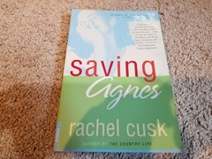 Saving Agnes by Rachel Cusk – Paperback
