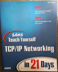 Sams Teach Yourself Ser.: Sams Teach Yourself TCP/IP Networ in 21 Days by Komar