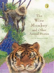 THE WISE MONKEY AND OTHER ANIMAL STORIES By Geeta Ramanujam – Hardcover **Mint**