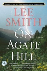 On Agate Hill: A Novel – 9781565125773, paperback, Lee Smith