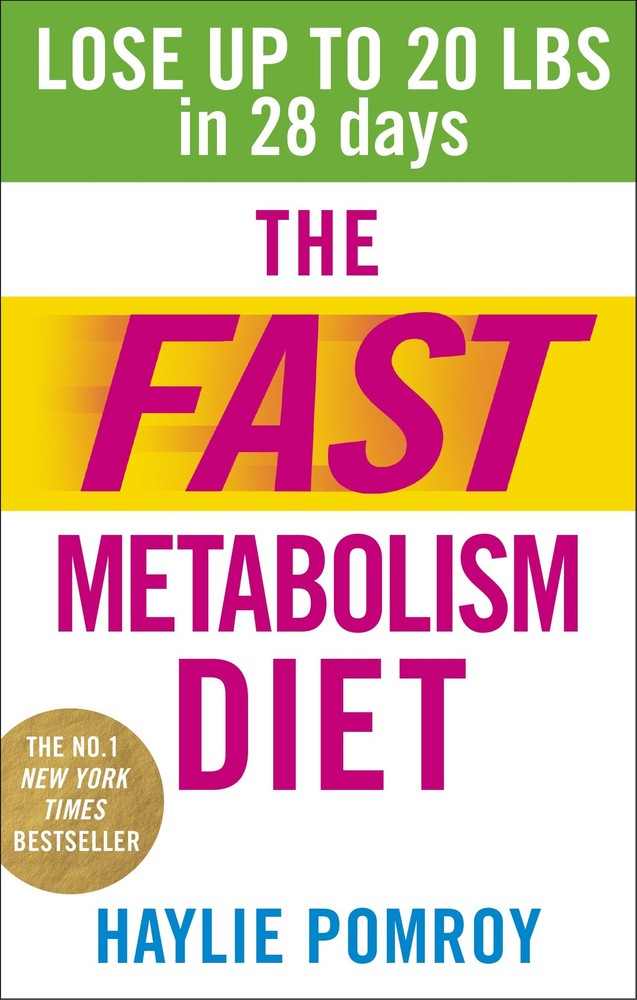 Fast Metabolism Diet – Haylie Pomroy – Good – See condition notes