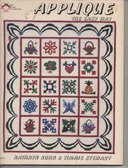 Applique? the Easy Way by Kathryn Kuhn; Timmie Stewart 140 Pages Good Bx6