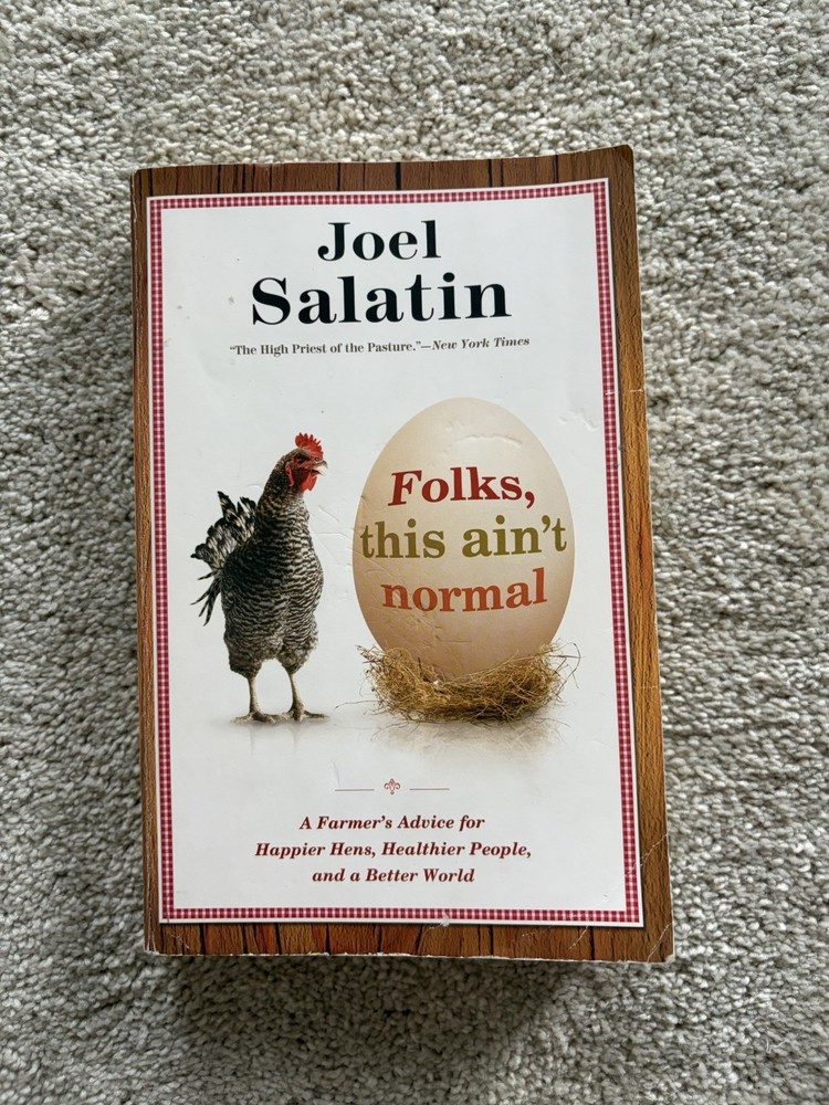 Joel Salatin AUTOGRAPHED SIGNED Folks, This Ain’t Normal: A Farmer’s Advice