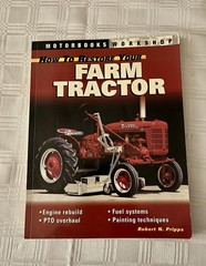 How to Restore Your Farm Tractor by Robert N. Pripps (2004, Trade Paperback)