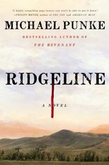 Ridgeline : A Novel Hardcover Michael Punke