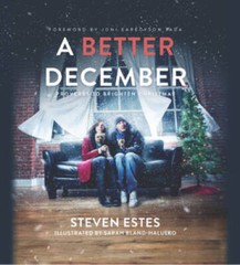 A Better December – Hardcover By Steven Estes – GOOD