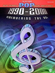 Ten Years of Pop Music History 1990-2000 : Remembering the ’90s –