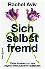 Rachel Aviv Sich selbst fremd