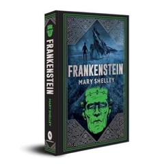 Frankenstein (Deluxe Hardbound Edition) by Mary Shelley: New