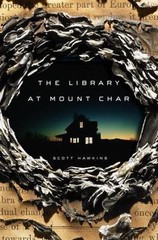 Library at Mount Char by Scott Hawkins (2015, Hardcover)