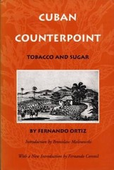 Cuban Counterpoint: Tobacco and Sugar – Paperback By Ortiz, Fernando – GOOD