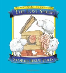 The Lost Sheep: Stories Jesus Told by Butterworth, Nick Paperback Book The Fast