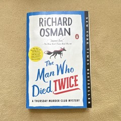 Man Who Died Twice : A Thursday Murder Club Mystery by Richard Osman (Paperback)