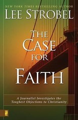 The Case for Faith: A Journalist Investigate- 0310234697, Lee Strobel, paperback