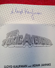 The Toxic Avenger BOOK Adam Jahnke & Lloyd Kaufman AUTOGRAPHED SIGNED 2006 TROMA