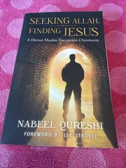 Seeking Allah, Finding Jesus : A Former Muslim Shares the Evidence That Led H…