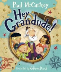Hey Grandude! – Hardcover By McCartney, Paul – GOOD