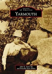 Yarmouth (Images of America) – Paperback, by III John G. Sears; – Very Good