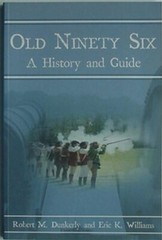 OLD NINETY SIX (SOUTH CAROLINA) HISTORY, 2006 BOOK