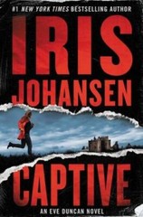 Captive (Eve Duncan) – Hardcover By Johansen, Iris – VERY GOOD