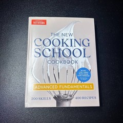 America’s Test Kitchen The New Cooking School Cookbook Advanced Fundamentals HC