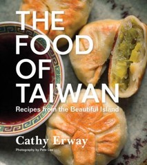 The Food of Taiwan : Recipes from the Beautiful Island Hardcover