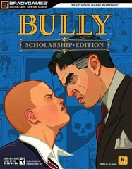 BULLY: SCHOLARSHIP EDITION SIGNATURE SERIES GUIDE By Tim Bogenn **Excellent**