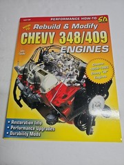 How to Rebuild & Modify Chevy 348/409 Engines by John Carollo