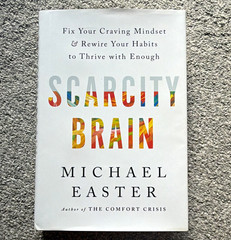 Michael Easter Scarcity Brain Fix Your Craving Mindset HC 2023 1st Ed